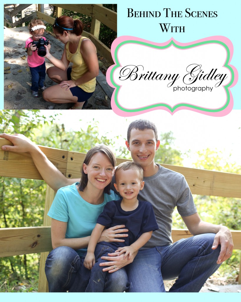 Behind The Scenes | Brittany Gidley Photography LLC